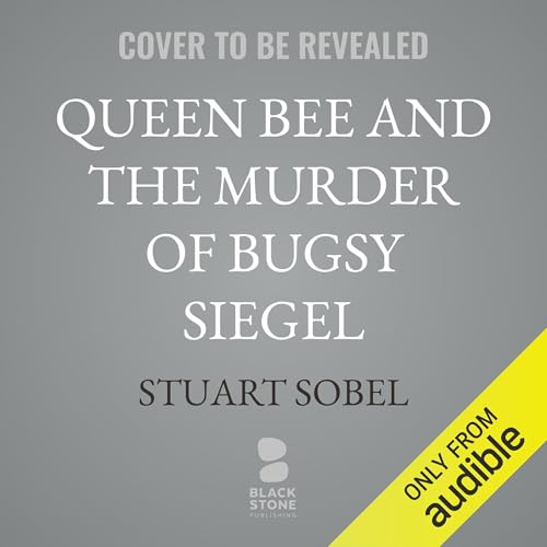 『Queen Bee and the Murder of Bugsy Siegel』のカバーアート