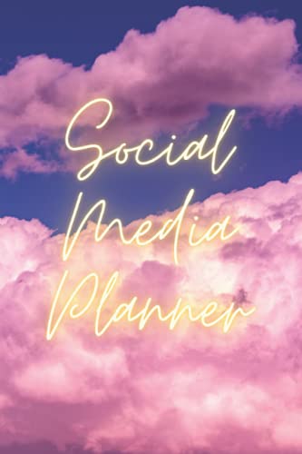 SOCIAL MEDIA PLANNER: ONE YEAR SOCIAL MEDIA PLANNER, SOCIAL MEDIA JOUNAL, THE BEST SOCIAL MEDIA PLANNER, SOCIAL MEDIA SCHEDULING BOOK