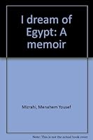 I dream of Egypt: A memoir 0965724603 Book Cover