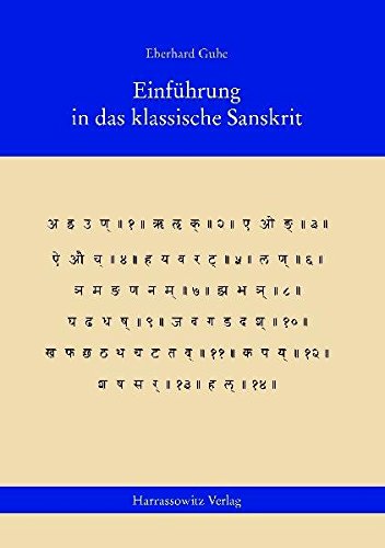 Einführung in das klassische Sanskrit: Lehrbuch mit Übungen Einführung in das klassische Sanskrit: Lehrbuch mit Übungen