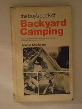 Hardcover The boy's book of backyard camping Book