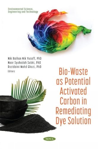 Bio-waste As Potential Activated Carbon in Remediating Dye Solution