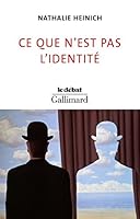 Ce que n'est pas l'identité 2072801222 Book Cover