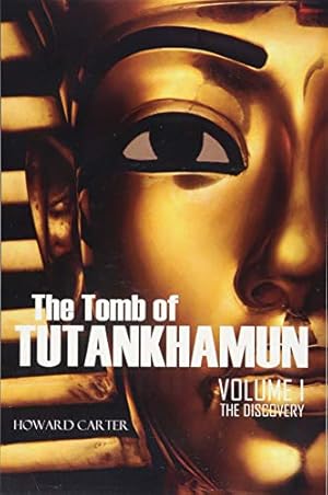 Book cover The Tomb of Tutankhamun: Volume I—The Discovery (Expanded, Annotated)