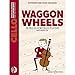 Produktbild Waggon Wheels: 26 pieces for cello players. Violoncello. Ausgabe mit CD. (Easy String Music)