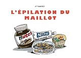 L’épilation du maillot
