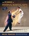 The Power of Internal Martial Arts and Chi: Combat and Energy Secrets of Ba Gua, Tai Chi and Hsing-I