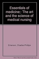 Essentials of medicine;: The art and the science of medical nursing B0006AW2LO Book Cover