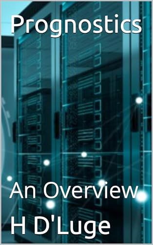 Prognostics: An Overview (AI - LLMs)