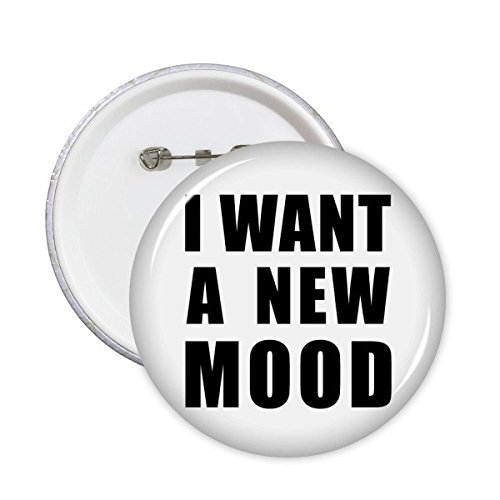 Badge bouton Je veux un nouveau mood pin's multicolore décoration vêtements lot de 5