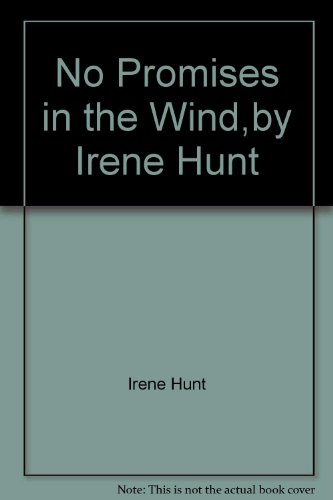 No Promises in the Wind,by Irene Hunt B009B4G8R0 Book Cover