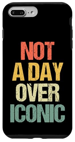 Not A Day Over Iconic - �ʔ������t ���̎q �a���� ���� �X�}�z�P�[�X iPhone 7 Plus/8 Plus �p