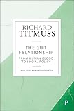 The Gift Relationship: From Human Blood to Social Policy