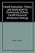 HEALTH INSTRUCTION: THEORY AND APPLICATION FOR COMMUNITY, SCHOOL, HEALTH CARE AND WORKPLACE SETTINGS