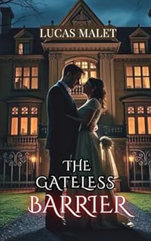 The Gateless Barrier: A Spiritualist Romance in the Haunted English Mension