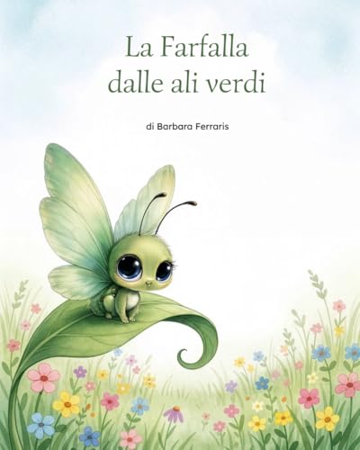 La Farfalla dalle ali verdi