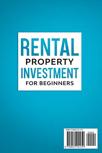 Rental Property Investment for Beginners: Ultimate Beginner's Guidebook to Invest in Real Estate fo