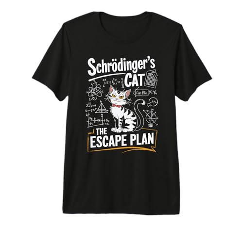 Schrödingers Cat The Escape Plan Funny Science Teacher Premium T-Shirt