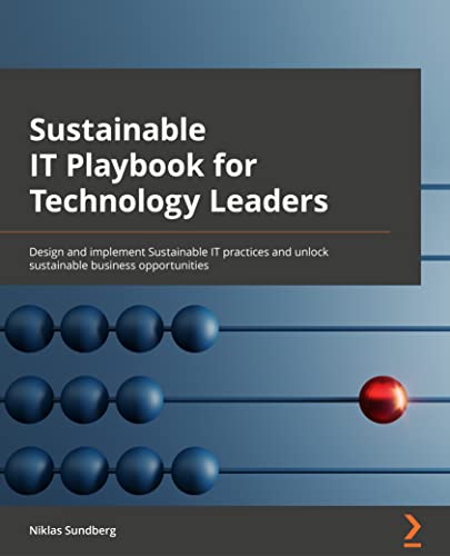 Sustainable IT Playbook for Technology Leaders: De…