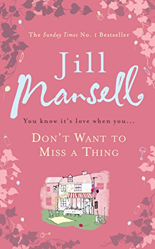 Télécharger Don't Want To Miss A Thing: A warm and witty romance with many twists along the way (English Edition Livre PDF Gratuit