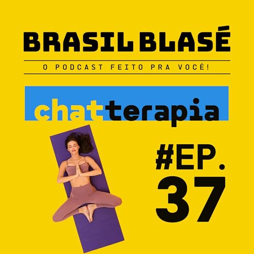 #037 A import&acirc;ncia da rela&ccedil;&atilde;o entre corpo e mente - Chat Terapia
