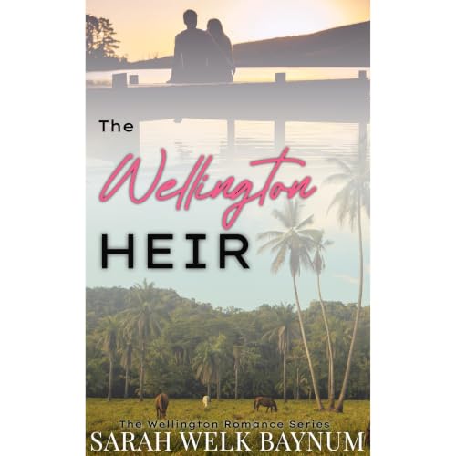 The Wellington Heir Audiolibro Por Sarah Welk Baynum arte de portada