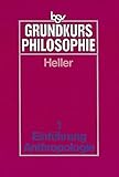 bsv verlag  bsv Grundkurs Philosophie: Band 1 - Einführung in die Philosophie - Philosophische Anthropologie: Schülerbuch