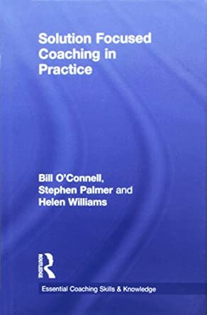 Solution Focused Coaching in Practice-Wow! eBook