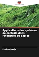 Applications des systèmes de contrôle dans l'industrie du papier (French Edition) 3330841516 Book Cover