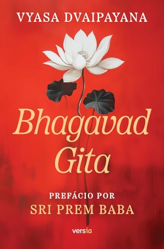 Bhagavad Gita: Contém prefácio de Sri Prem Baba
