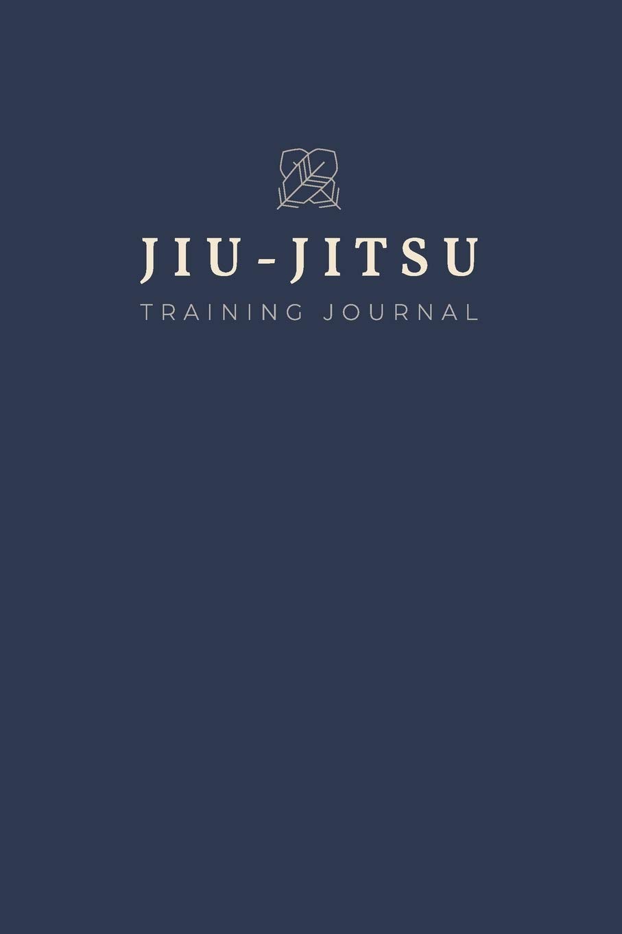 Jiu-Jitsu Training Journal: A Study Guide With Prompts And Fields For Notes