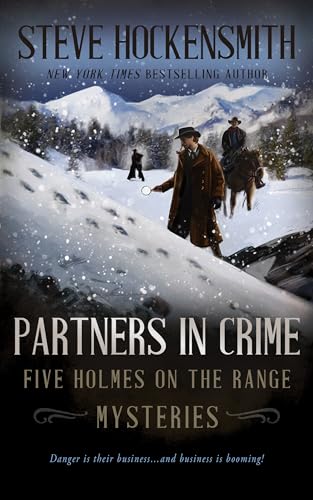 Partners in Crime: Five Holmes on the Range Mysteries (English Edition)