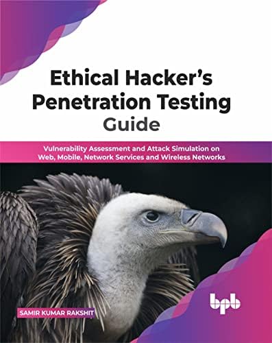 Ethical Hacker’s Penetration Testing Guide : Rakshit, Samir Kumar ...