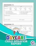 Daycare Child Behavior Report: Daily Parent Communication Logbook for Preschool, Child Care Center, And In-Home Daycare | 2 Reports / Page, 120 Single-Sided Pages