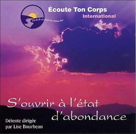 S'ouvrir à l'état d’abondance Bourbeau, Lise