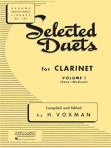 Selected Duets for Clarinet Volume 1 | Easy to Medium Classical Clarinet Duets | Rubank Educational Library Sheet Music for Students and Teachers | Woodwind Duet Book by Himie Voxman