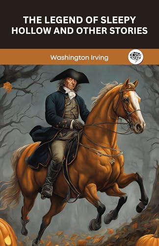 The Legend of Sleepy Hollow and Other Stories