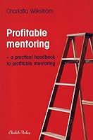 Profitable mentoring - a practical handbook to profitable mentoring 9170920737 Book Cover