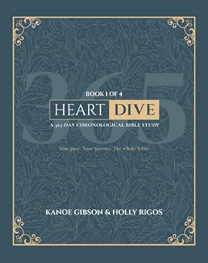 Book cover Heart Dive Book 1: January-March of a 365 Day Chronological Bible Study (The Heart Dive Series)