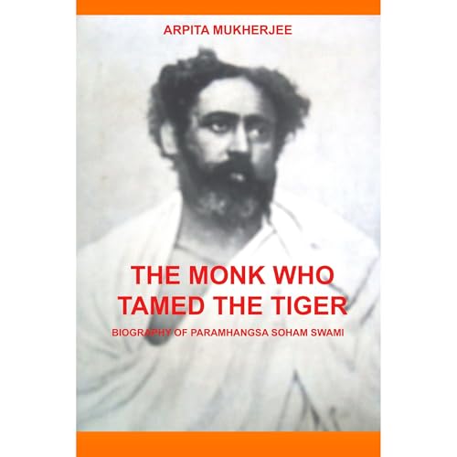 THE MONK WHO TAMED THE TIGER -- Arpita Mukherjee episode artwork