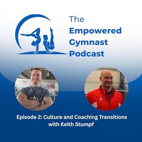 Culture and Coaching Transitions with Keith Stumpf