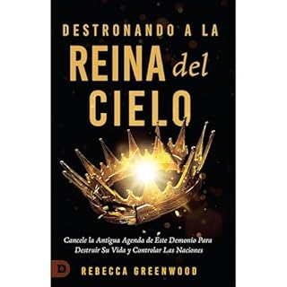 Destronando A La Reina Del Cielo Audiolibro Por Rebecca Greenwood, C. Peter Wagner arte de portada