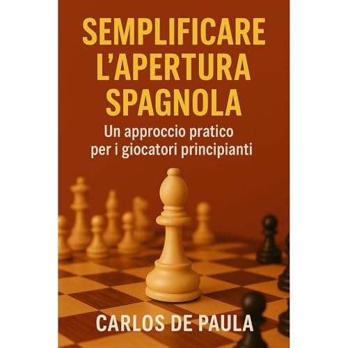 Semplificare l'apertura spagnola Audiolibro Por Carlos de Paula arte de portada