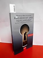 Abgezockt und totgepflegt 3430115728 Book Cover