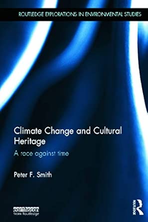 Climate Change and Cultural Heritage: A Race against Time book cover