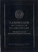 Landmarks of a Century in Oil and Gas Law 1938873505 Book Cover