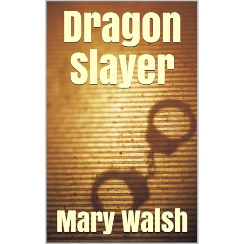 Dragon Slayer by Mary Walsh episode artwork