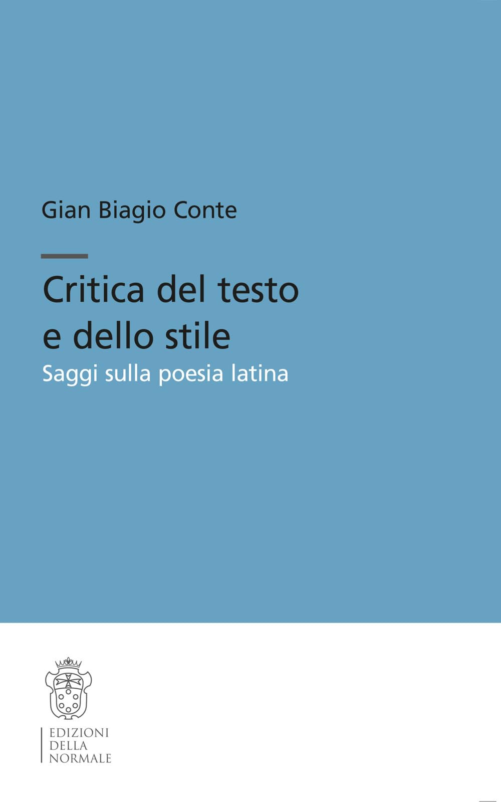 Critica Del Testo E Dello Stile. Saggi Sulla Poesia Latina - 4