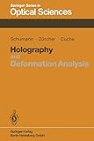  Holography and Deformation Analysis: 46 (Springer Series in Optical Sciences)