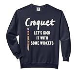 Croquet Tournament Quote Lets Kick it With Some Wickets Comfort Colors Adult Sweatshirt